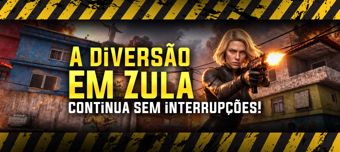 A diversão no Zula continua sem interrupções!